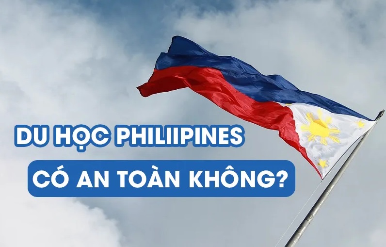 du-hoc-philippines-co-an-toan-khong